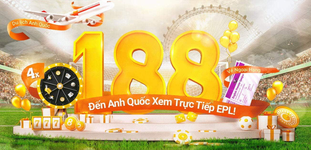 Ngày hội 188BET Đến Anh xem EPL 2018