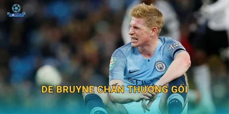 De Bruyne chấn thương gối nghiêm trọng – Kèo nhà cái cập nhật kèo Man City ngay lập tức 25 De Bruyne chấn thương gối nghiêm trọng – Kèo nhà cái cập nhật kèo Man City ngay lập tức